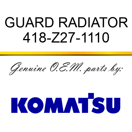 GUARD, RADIATOR 418-Z27-1110
