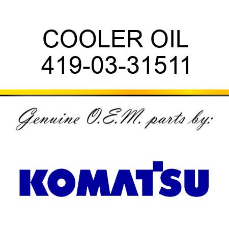 COOLER, OIL 419-03-31511