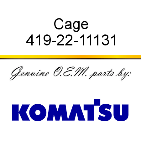 Cage 419-22-11131