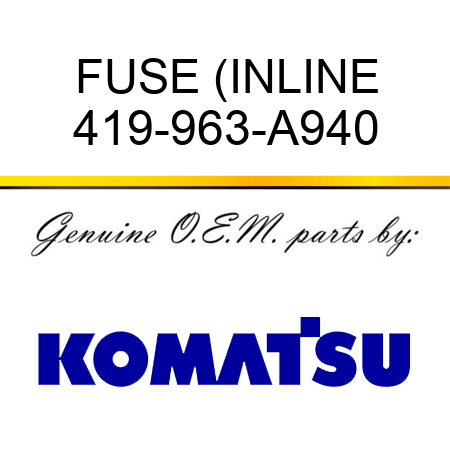 FUSE (INLINE 419-963-A940