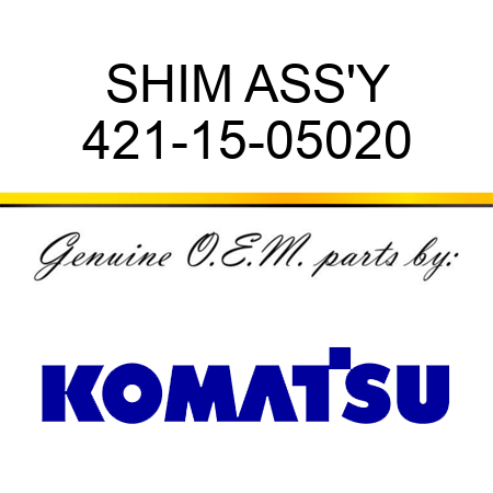 SHIM ASS'Y 421-15-05020
