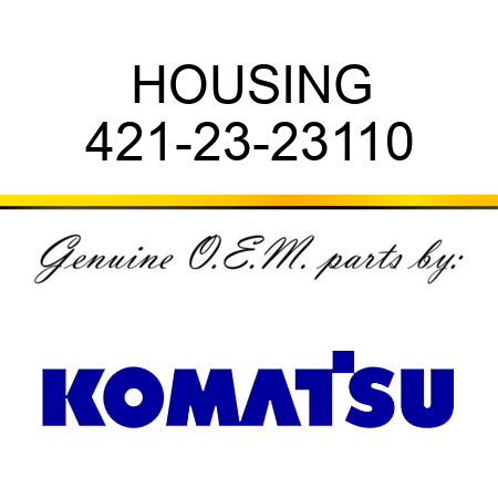 HOUSING 421-23-23110