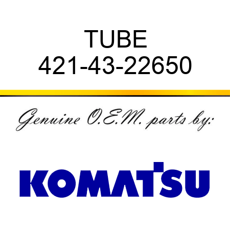 TUBE 421-43-22650