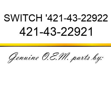 SWITCH '421-43-22922 421-43-22921