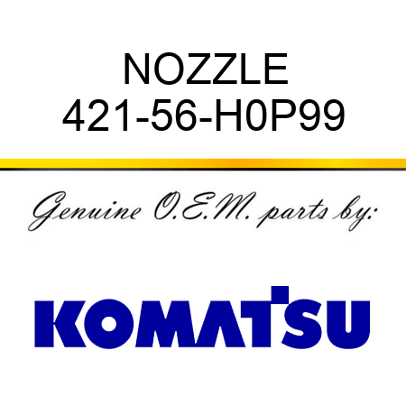 NOZZLE 421-56-H0P99