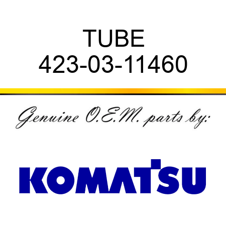 TUBE 423-03-11460