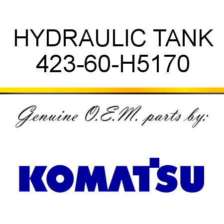HYDRAULIC TANK 423-60-H5170