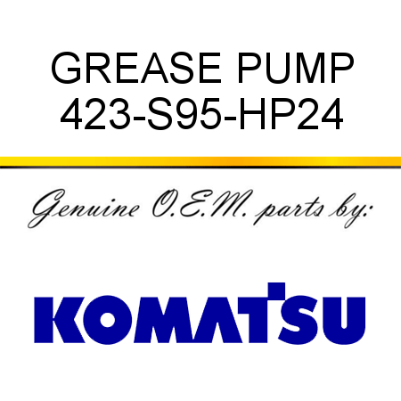 GREASE PUMP 423-S95-HP24