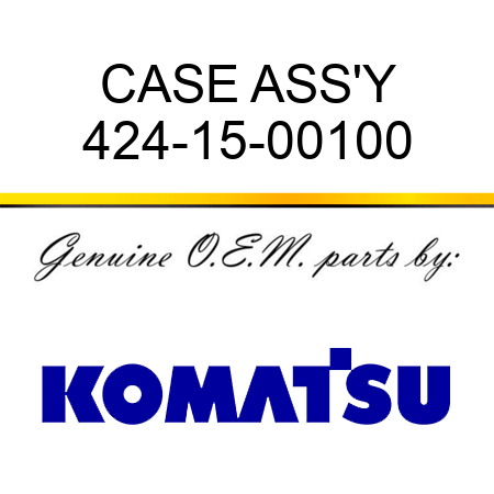 CASE ASS'Y 424-15-00100