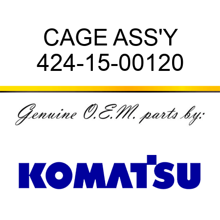 CAGE ASS'Y 424-15-00120