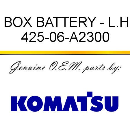 BOX, BATTERY - L.H 425-06-A2300