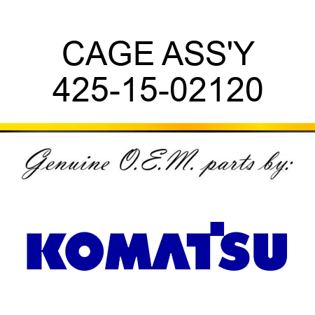 CAGE ASS'Y 425-15-02120