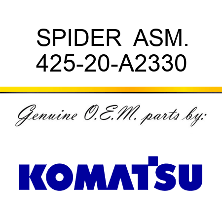 SPIDER  ASM. 425-20-A2330