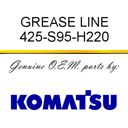 GREASE LINE 425-S95-H220