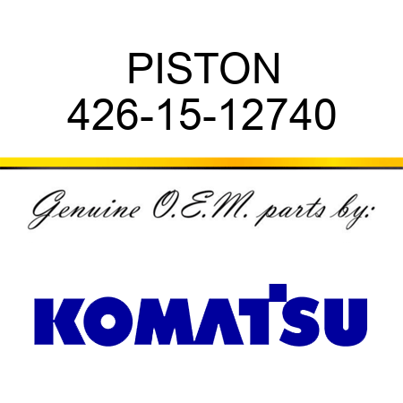 PISTON 426-15-12740