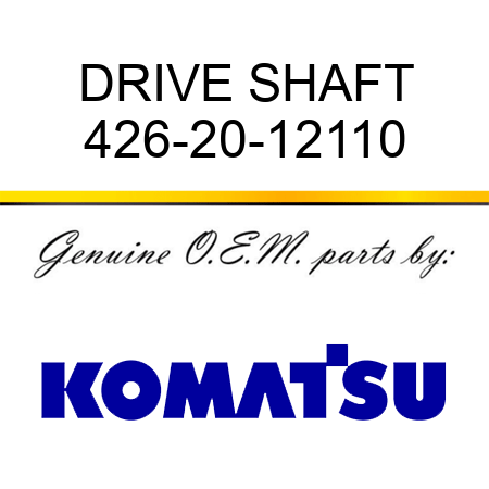 DRIVE SHAFT 426-20-12110