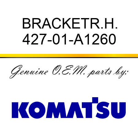 BRACKET,R.H. 427-01-A1260