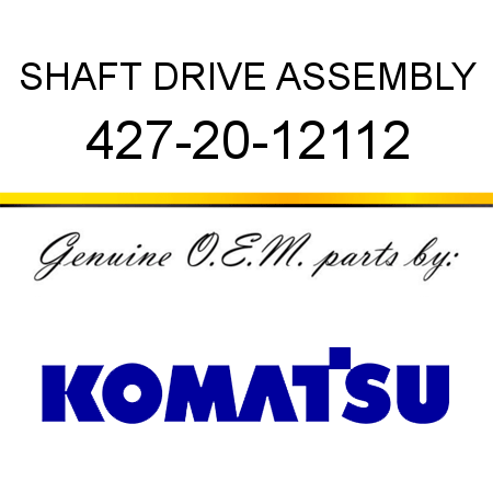 SHAFT, DRIVE ASSEMBLY 427-20-12112