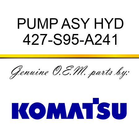 PUMP ASY HYD 427-S95-A241