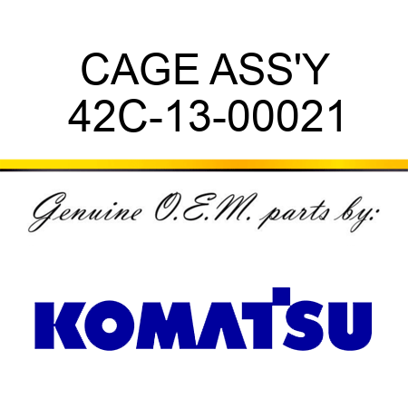 CAGE ASS'Y 42C-13-00021