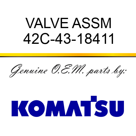 VALVE ASSM 42C-43-18411