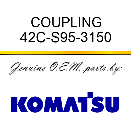 COUPLING 42C-S95-3150