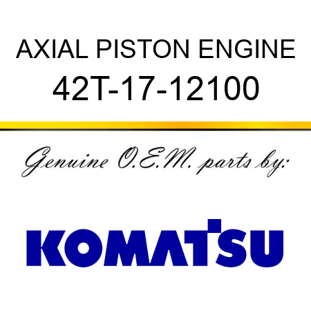 AXIAL PISTON ENGINE 42T-17-12100
