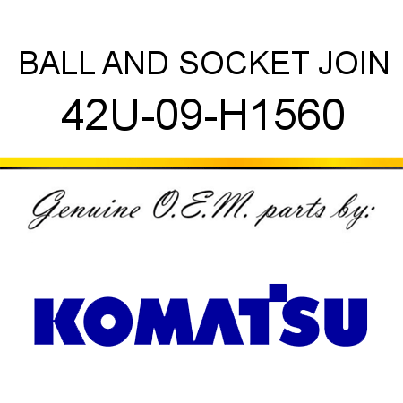 BALL AND SOCKET JOIN 42U-09-H1560