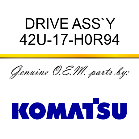DRIVE ASS`Y 42U-17-H0R94
