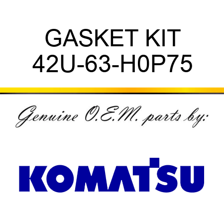 GASKET KIT 42U-63-H0P75