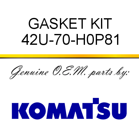 GASKET KIT 42U-70-H0P81
