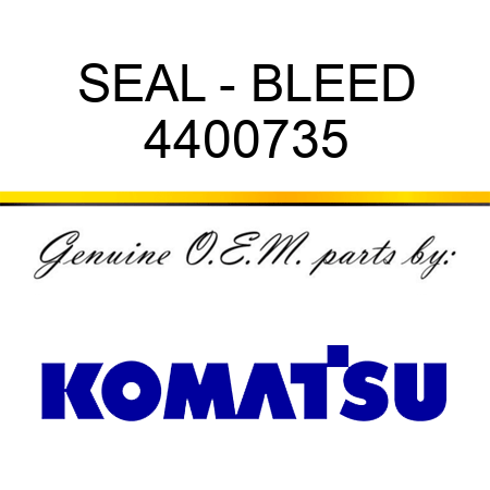 SEAL - BLEED 4400735