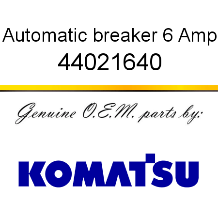 Automatic breaker 6 Amp 44021640