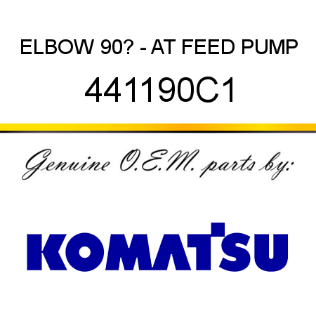 ELBOW, 90? - AT FEED PUMP 441190C1