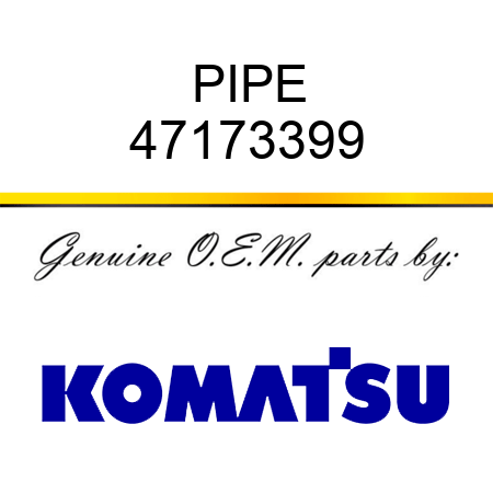 PIPE 47173399