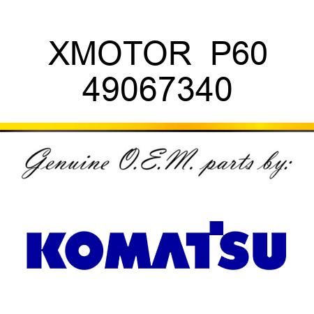 XMOTOR  P60 49067340