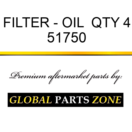 FILTER - OIL  QTY 4 51750