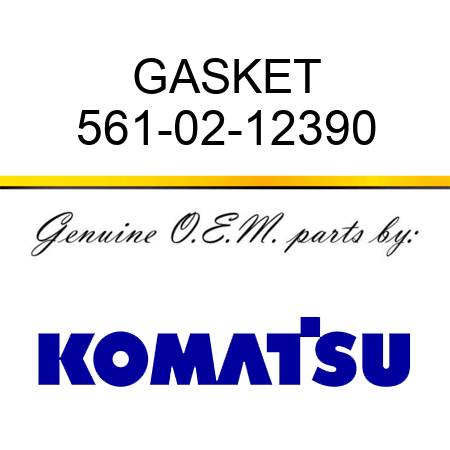 GASKET 561-02-12390
