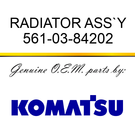 RADIATOR ASS`Y 561-03-84202