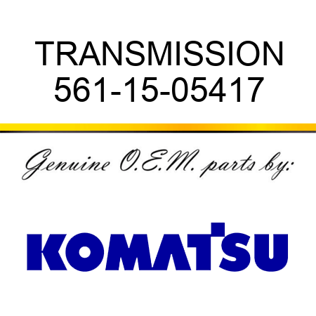 TRANSMISSION 561-15-05417