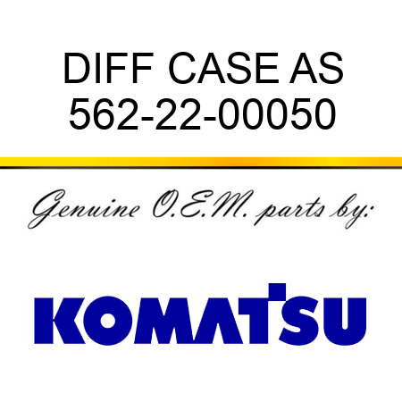 DIFF CASE AS 562-22-00050