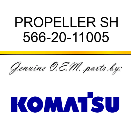 PROPELLER SH 566-20-11005
