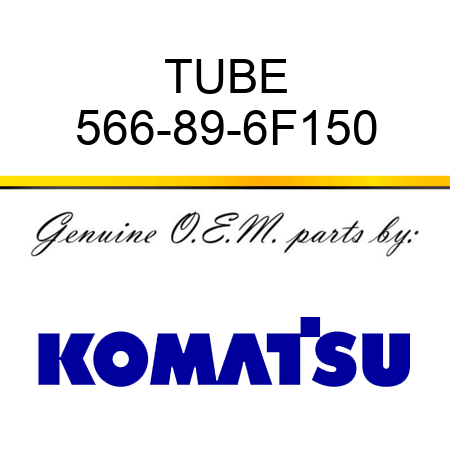 TUBE 566-89-6F150