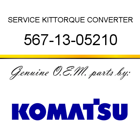 SERVICE KIT,TORQUE CONVERTER 567-13-05210