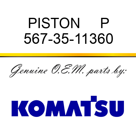 PISTON     P 567-35-11360