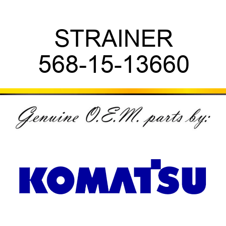 STRAINER 568-15-13660