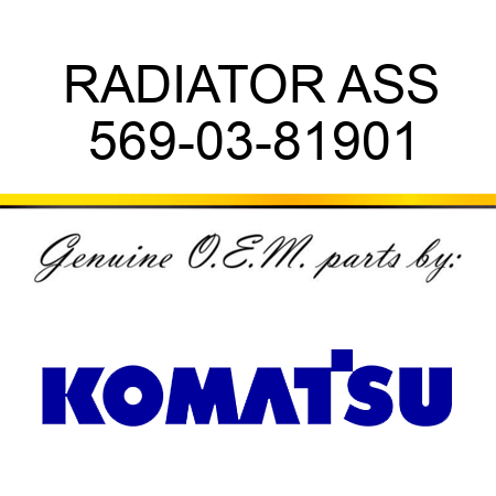 RADIATOR ASS 569-03-81901