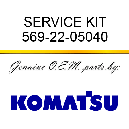 SERVICE KIT 569-22-05040