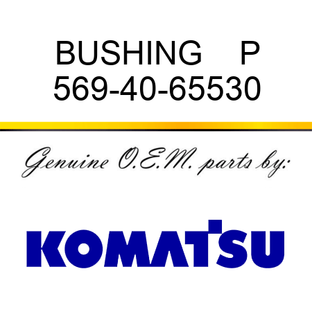 BUSHING    P 569-40-65530