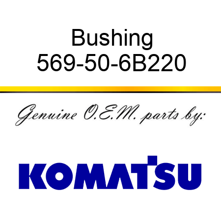 Bushing 569-50-6B220